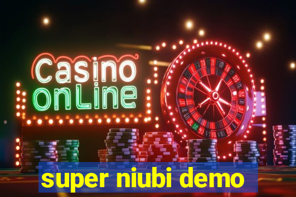 super niubi demo